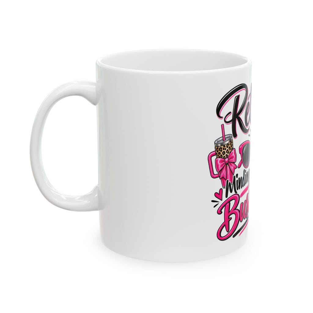 Retired & Minding My Own Business Ceramic Mug — Funny Retirement Coffee Cup (11oz/15oz)